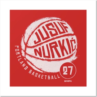 Jusuf Nurkic Portland Basketball Posters and Art